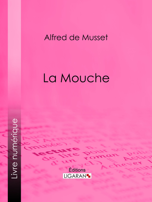 Title details for La Mouche by Alfred de Musset - Available